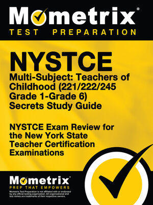 cover image of NYSTCE Multi-Subject: Teachers of Childhood (221/222/245 Grade 1-Grade 6) Secrets Study Guide